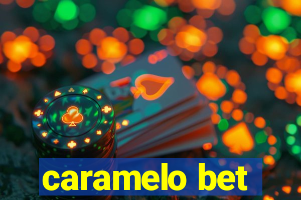 caramelo bet