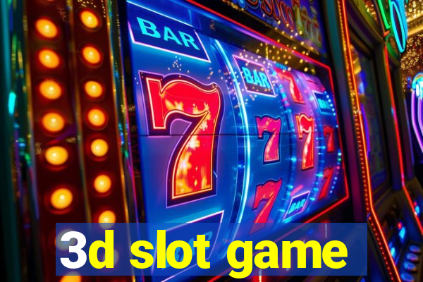 3d slot game