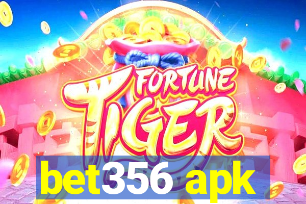 bet356 apk