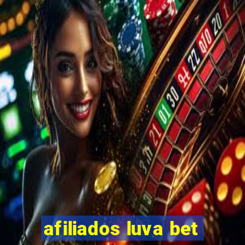 afiliados luva bet