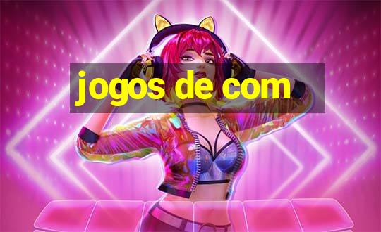 jogos de com