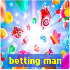 betting man