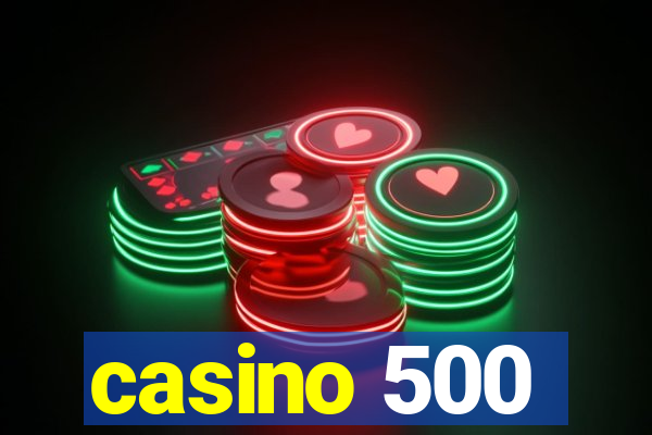 casino 500