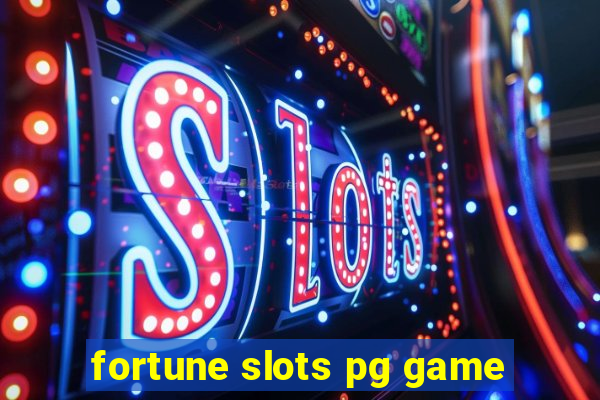 fortune slots pg game