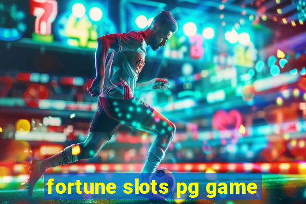 fortune slots pg game