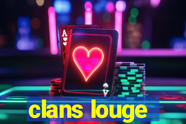 clans louge