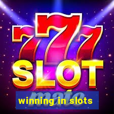 winning in slots