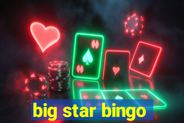 big star bingo