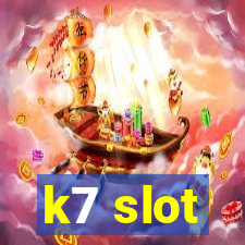 k7 slot