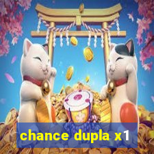 chance dupla x1