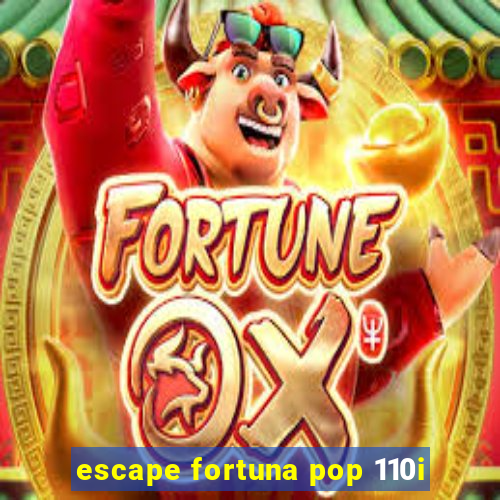 escape fortuna pop 110i