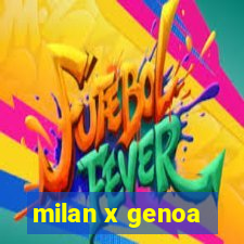 milan x genoa