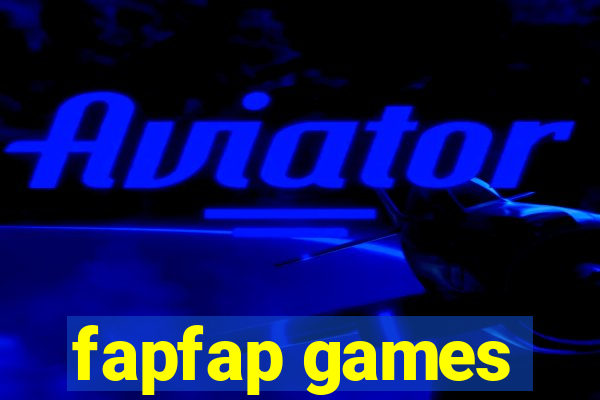 fapfap games