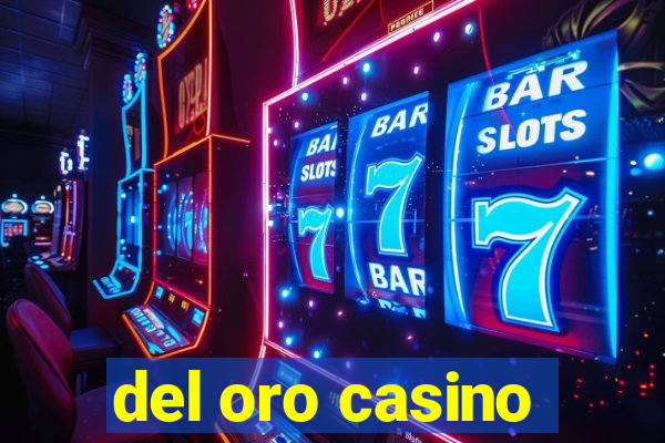 del oro casino