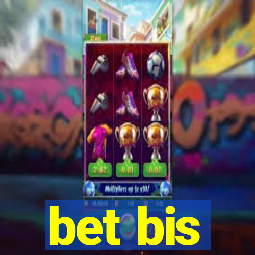 bet bis