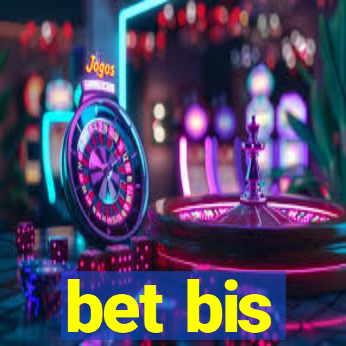 bet bis