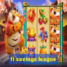 fi savings league