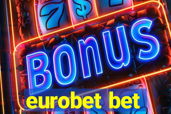 eurobet bet