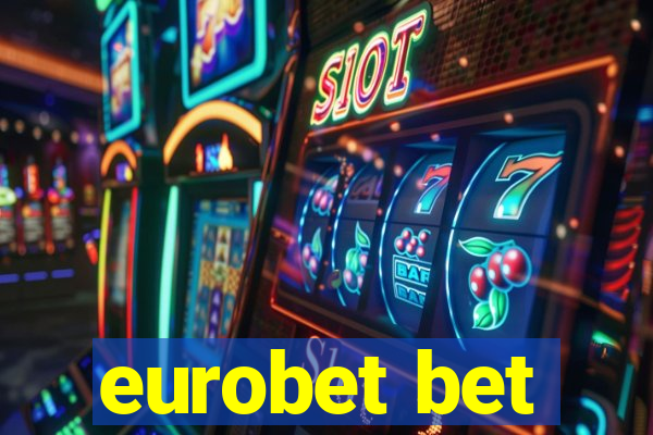 eurobet bet