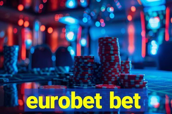 eurobet bet