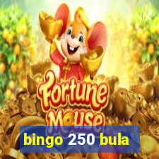 bingo 250 bula