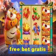 free bet gratis