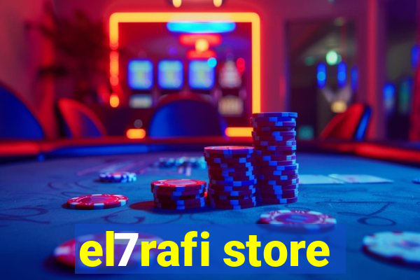 el7rafi store