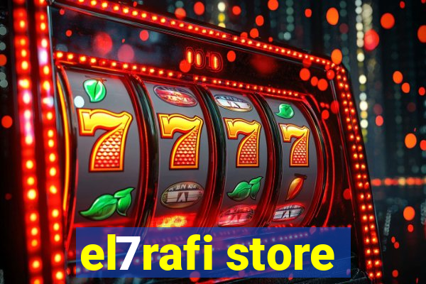 el7rafi store