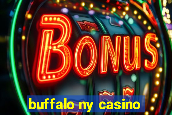 buffalo ny casino