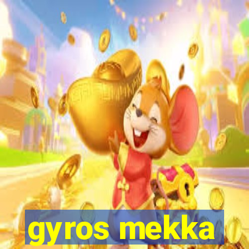 gyros mekka