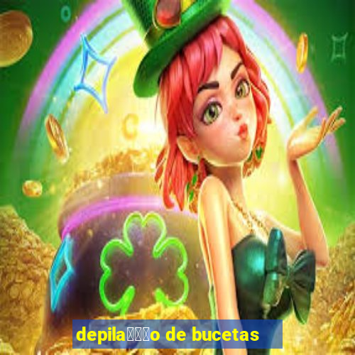 depila鑾借尗o de bucetas