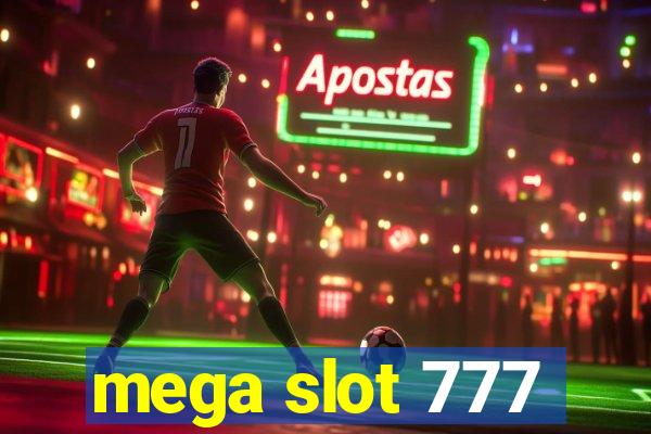 mega slot 777