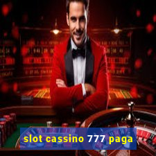 slot cassino 777 paga