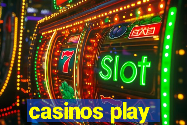 casinos play