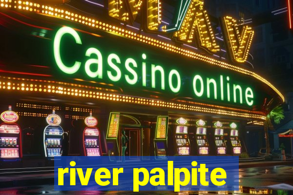 river palpite