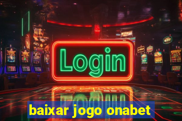 baixar jogo onabet