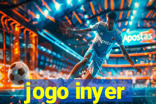 jogo inyer