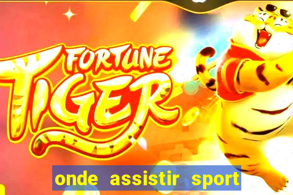 onde assistir sport x ponte preta