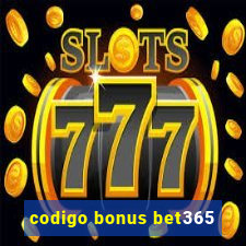 codigo bonus bet365