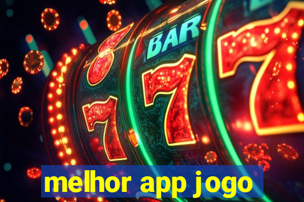 melhor app jogo