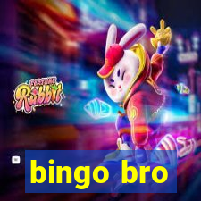 bingo bro