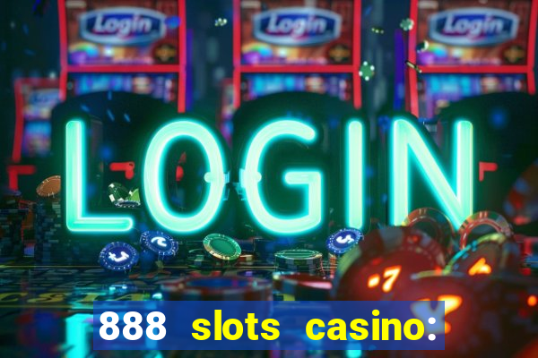 888 slots casino: ca?a níquel