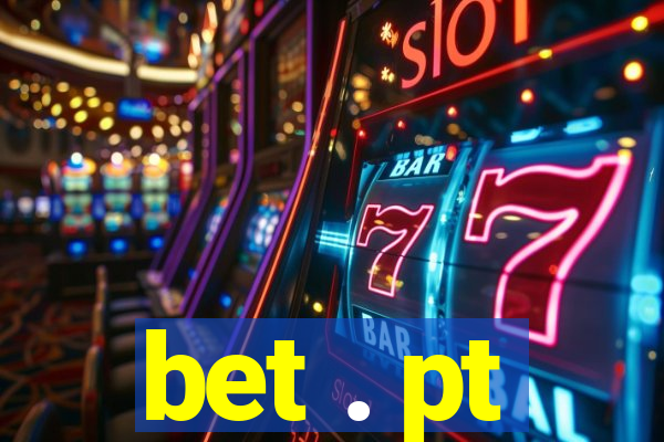 bet . pt