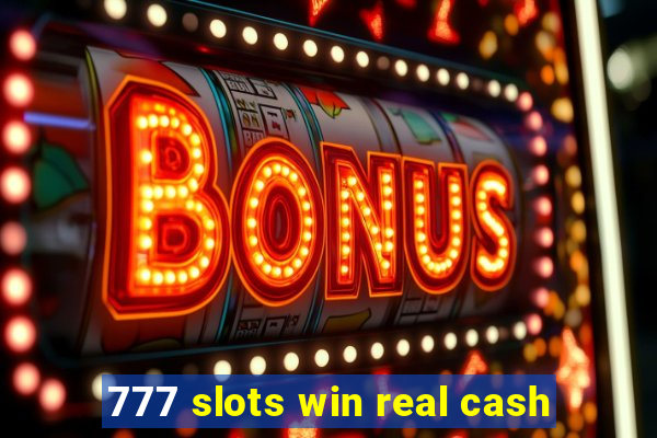 777 slots win real cash