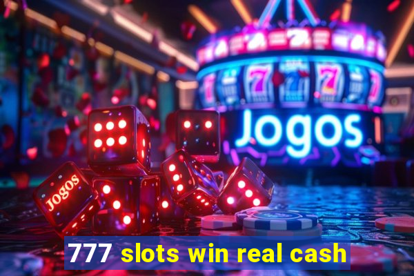 777 slots win real cash