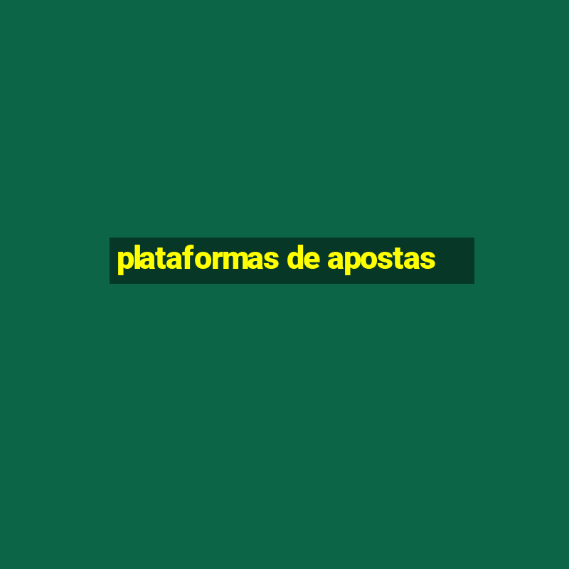 plataformas de apostas