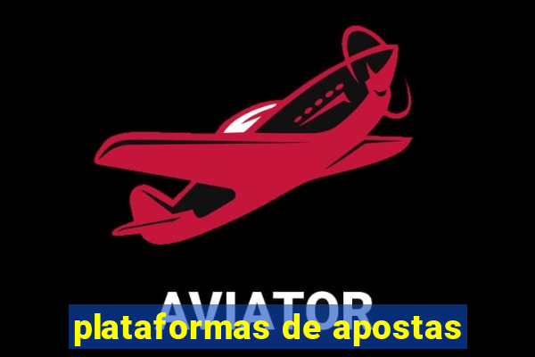 plataformas de apostas