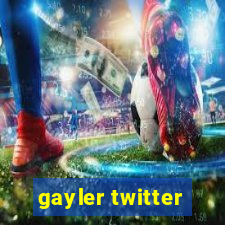 gayler twitter