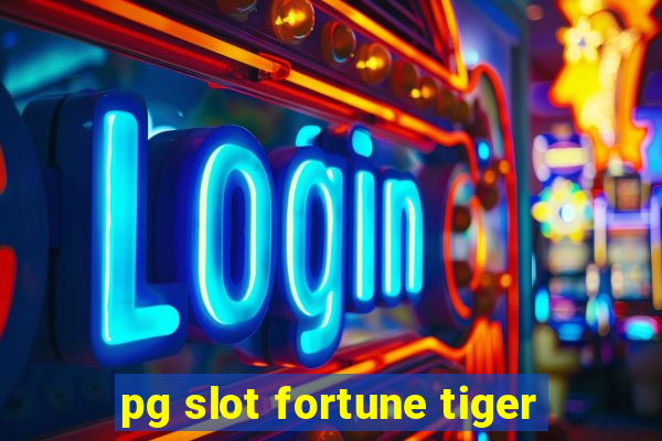 pg slot fortune tiger