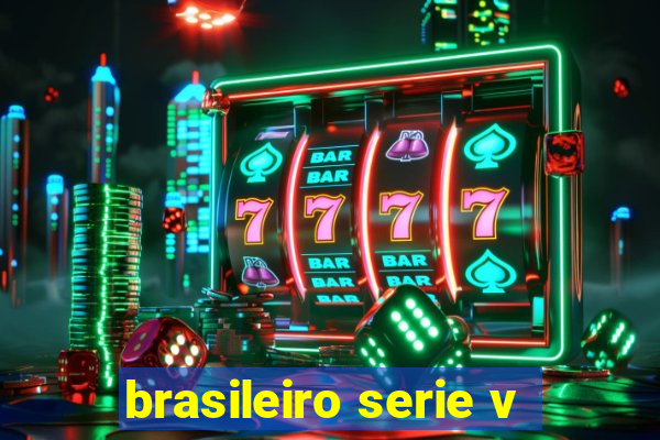 brasileiro serie v